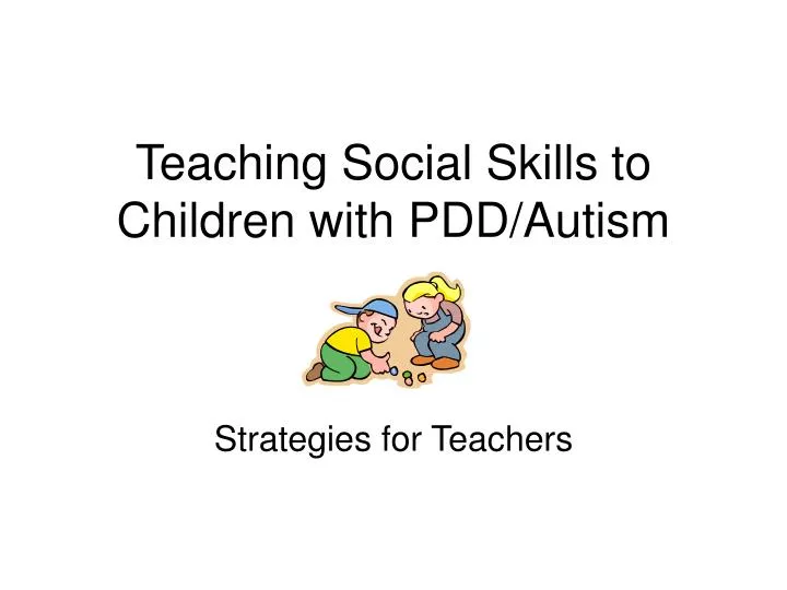 teaching social skills to children with pdd autism