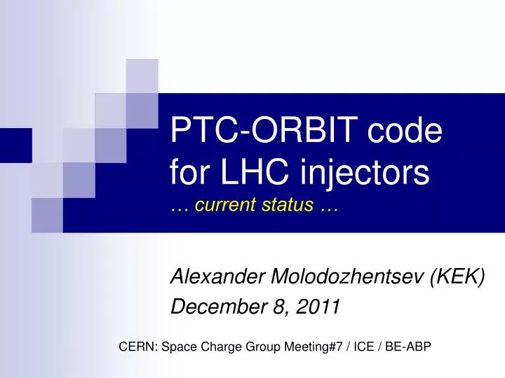 ptc orbit code for lhc injectors current status