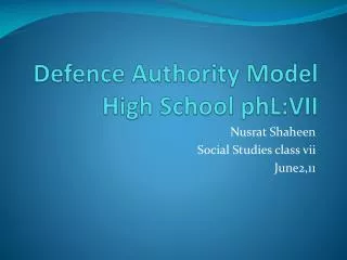 Defence Authority Model High School phL:VII