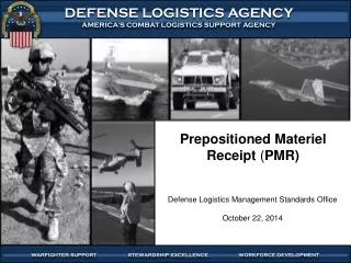 Prepositioned Materiel Receipt ( PMR)