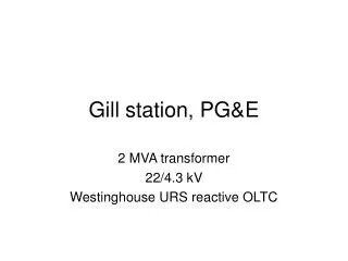 Gill station, PG&amp;E