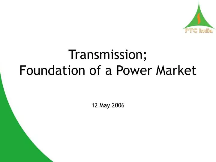 transmission foundation of a power market