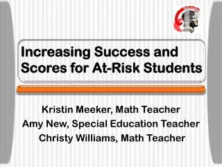 Increasing Success and Scores for At-Risk Students