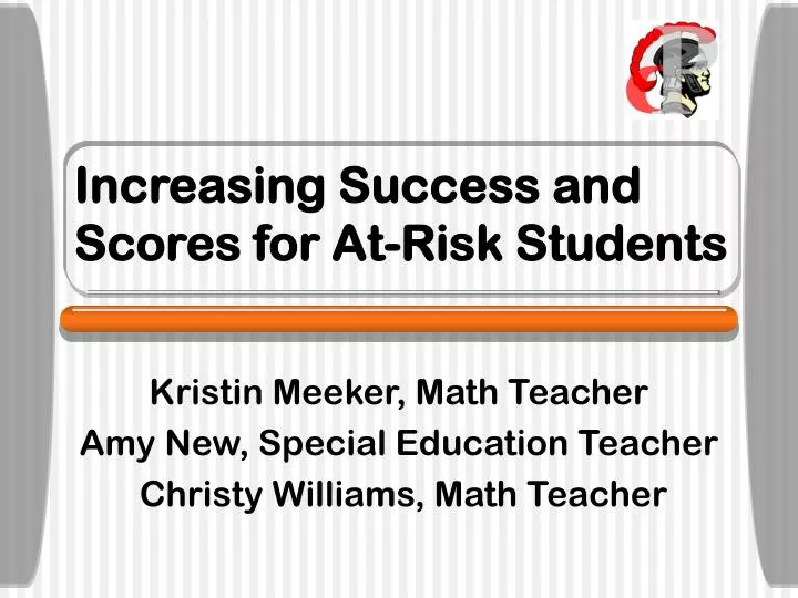 increasing success and scores for at risk students