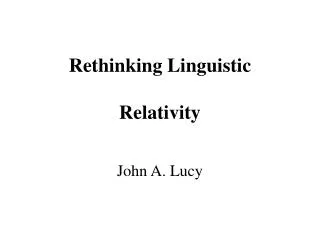 Rethinking Linguistic Relativity