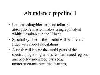 Abundance pipeline I
