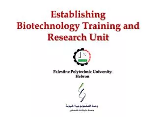 Establishing Biotechnology Training and Research Unit