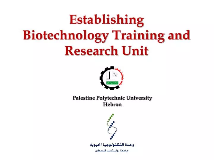 establishing biotechnology training and research unit