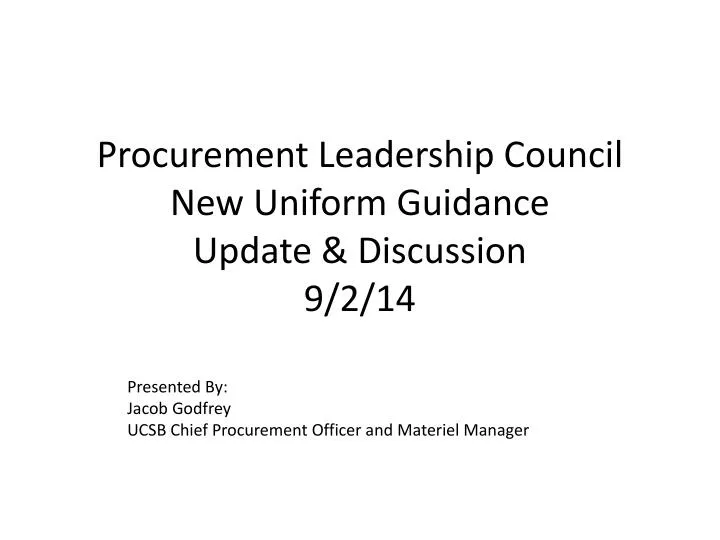 procurement leadership council new uniform guidance update discussion 9 2 14