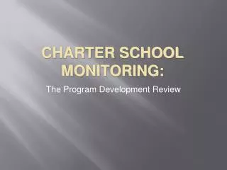 CHARTER SCHOOL MONITORING: