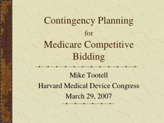Contingency Planning for Medicare Competitive Bidding