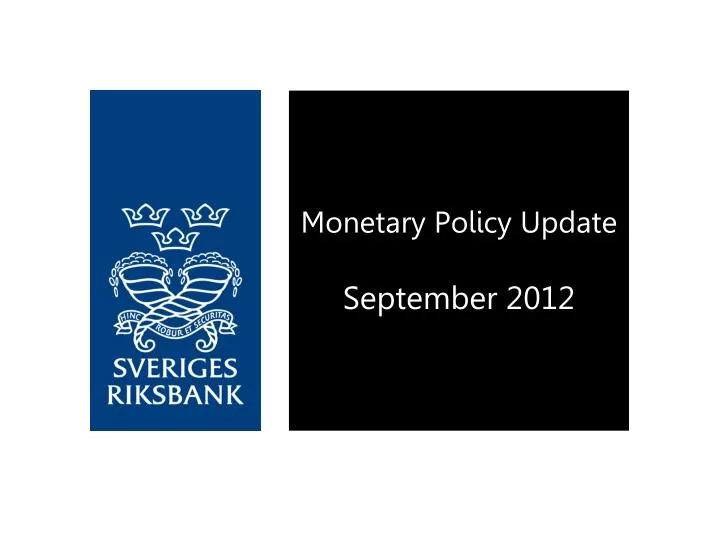 monetary policy update september 2012