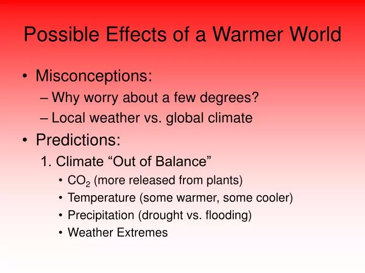possible effects of a warmer world