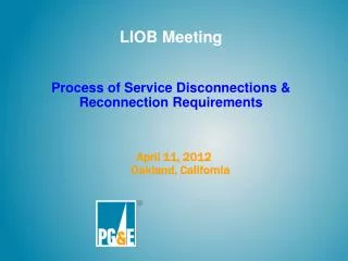 LIOB Meeting Process of Service Disconnections &amp; Reconnection Requirements