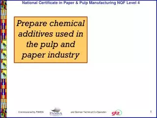 Prepare chemical additives used in the pulp and paper industry