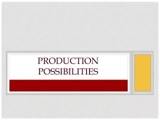 Production Possibilities