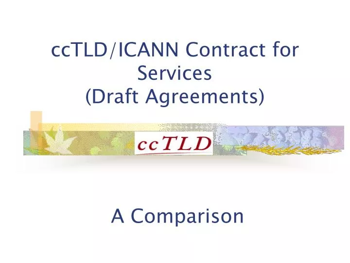 cctld icann contract for services draft agreements a comparison