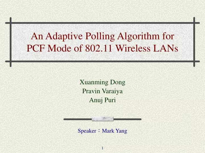 an adaptive polling algorithm for pcf mode of 802 11 wireless lans