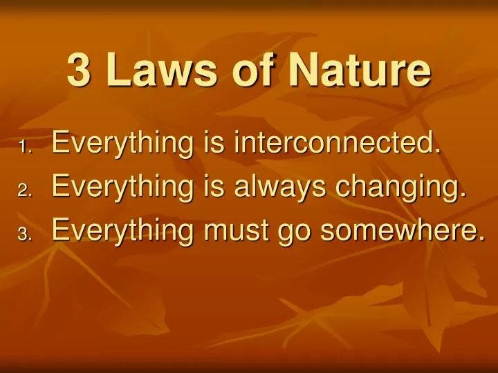 3 laws of nature