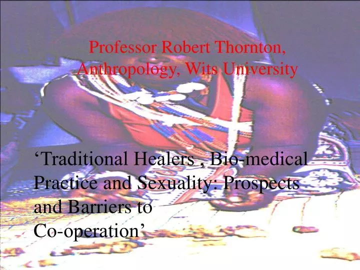 professor robert thornton anthropology wits university