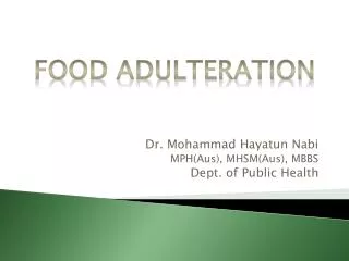 Dr. Mohammad Hayatun Nabi MPH(Aus), MHSM(Aus), MBBS Dept. of Public Health