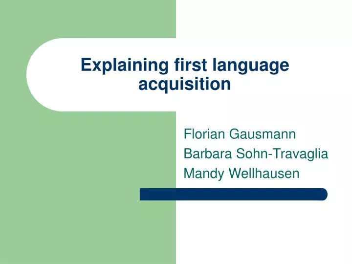 explaining first language acquisition