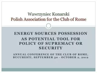 Wawrzyniec Konarski Polish Association for the Club of Rome