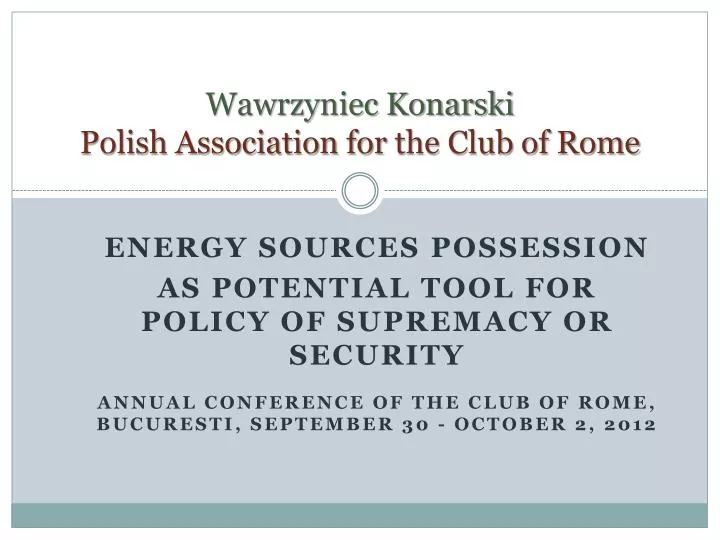 wawrzyniec konarski polish association for the club of rome