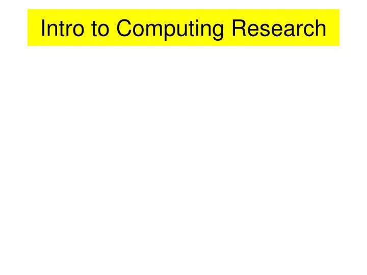 intro to computing research