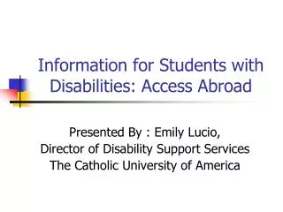 Information for Students with Disabilities: Access Abroad