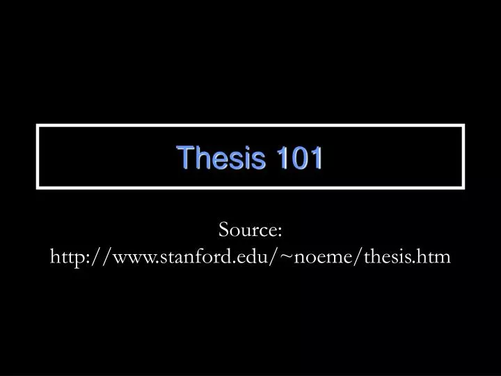 thesis 101