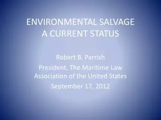 ENVIRONMENTAL SALVAGE A CURRENT STATUS