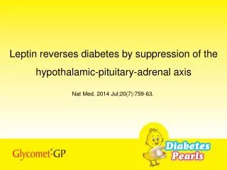 Leptin reverses diabetes by suppression of the hypothalamic-pituitary-adrenal axis