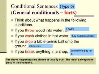 Conditional Sentences ( General conditionals – facts )