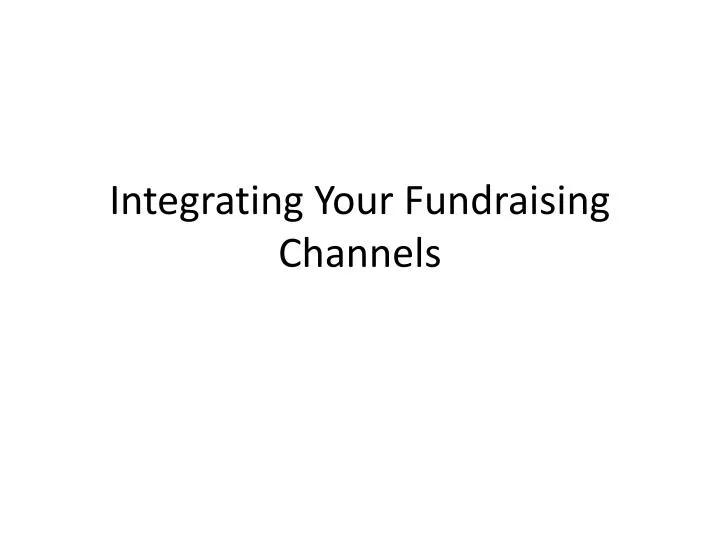 integrating your fundraising channels