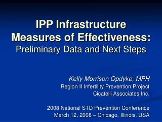 IPP Infrastructure Measures of Effectiveness: Preliminary Data and Next Steps