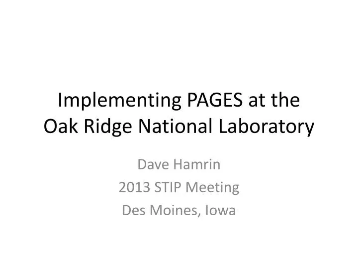 implementing pages at the oak ridge national laboratory