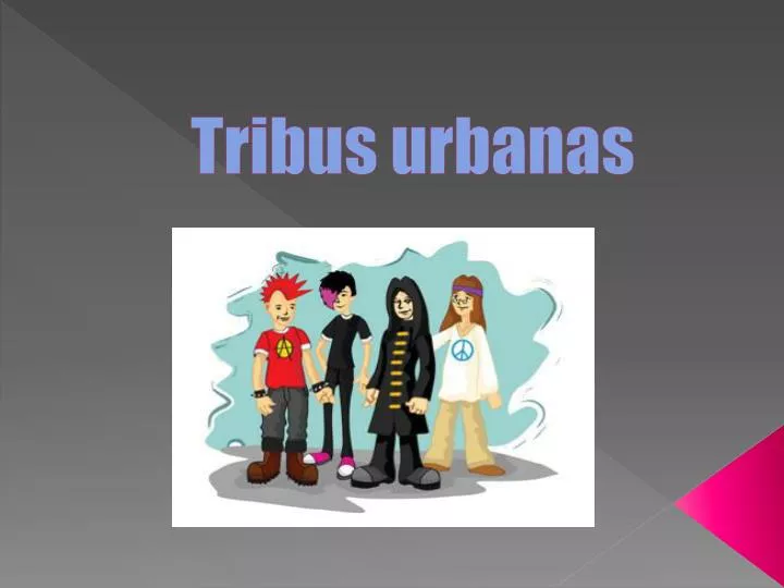 tribus urbanas