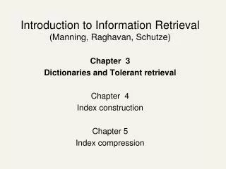 Introduction to Information Retrieval (Manning, Raghavan, Schutze) Chapter 3