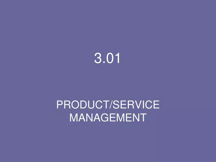 3 01 product service management