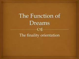 The Function of Dreams