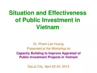 Situation and Effectiveness of Public Investment in Vietnam