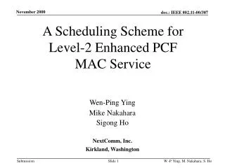 A Scheduling Scheme for Level-2 Enhanced PCF MAC Service