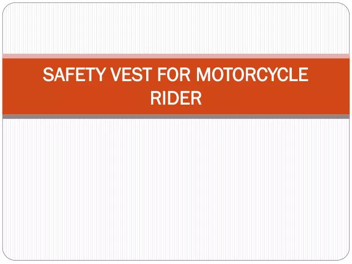 safety vest for motorcycle rider