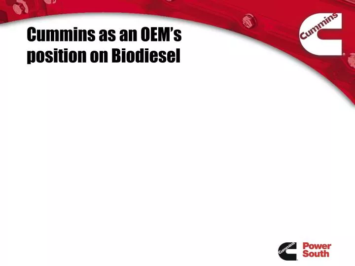 cummins as an oem s position on biodiesel