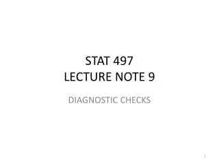 STAT 497 LECTURE NOTE 9