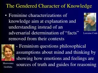 The Gendered Character of Knowledge