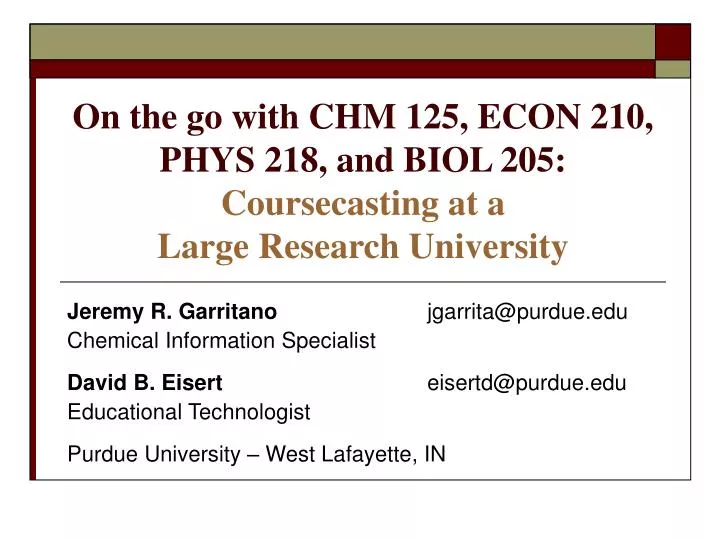 on the go with chm 125 econ 210 phys 218 and biol 205 coursecasting at a large research university