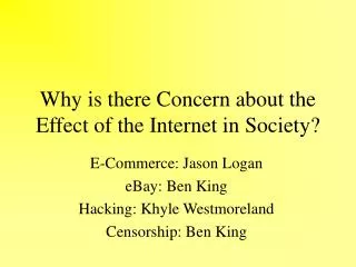 why is there concern about the effect of the internet in society