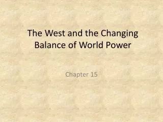 The West and the Changing Balance of World Power